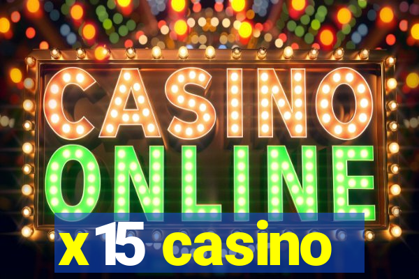 x15 casino